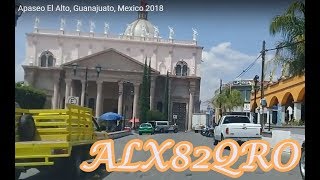 Apaseo El Alto Guanajuato Mexico 2018 [upl. by Tavy689]