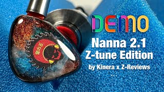 Kinera x ZReviews Kinera Nanna 21 ZTune Edition  Sound Demo [upl. by Ethelyn]