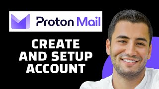 How to Create Protonmail Account Quick Setup Tutorial [upl. by Noyar]