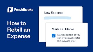 How to Rebill an Expense to a Client on FreshBooks [upl. by Nosilla]