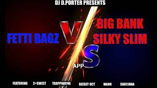 FETTI BAGZ VS BIG BANK SILKY SLIM [upl. by Parker]