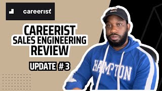 My Careerist Sales Engineering course experience  Update 3 [upl. by Jb]