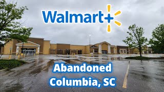 Abandoned Walmart  Columbia SC [upl. by Tempest126]