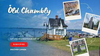 A Journey Through the History Old Chambly Quebec Canada quebec chambly travelcanada [upl. by Naitsabas]