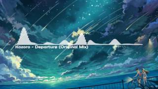 Kozoro  Departure Original Mix [upl. by Thorlie]