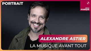 Alexandre Astier la musique avant tout [upl. by Ennaeerb]