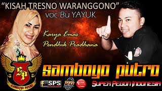 SAMBOYO PUTRO  Kisah Tresno Waranggono Voc Bu Yayuk Cipt Pendhik Pradhana [upl. by Kutzer]