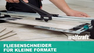 Fliesenschneider TC 460 Der Fliesenschneider für kleine Formate  wolfcraft [upl. by Tildie568]