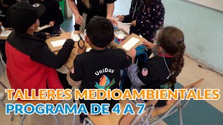 Talleres Medioambientales Programa 4 A 7 [upl. by Ken374]