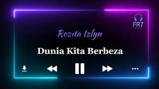 Dunia Kita Berbeza  Rozita Izlyn [upl. by Auop]