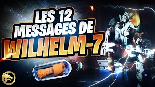 Destiny 2  LES 12 MESSAGES DE WILHELM7 Emplacements Audios amp Triomphe [upl. by Nav]