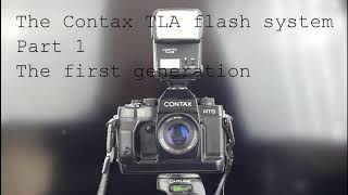 The Contax TLA flash system Part 1 [upl. by Ibor]