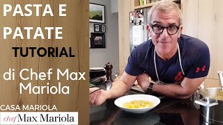 PASTA E PATATE  TUTORIAL  Video ricetta di Chef Max Mariola [upl. by Wadleigh]