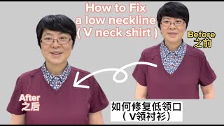 How to fix a low neckline  V neck shirt [upl. by Elbas]