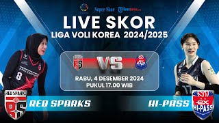 🔴 LIVE SKOR RED SPARKS VS EXPRESSWAY HIPASS  LIGA VOLI KOREA 20242025 [upl. by Anama184]