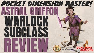 Astral Griffon Warlock Subclass Review Griffons Saddlebag  DampD 5e Subclass Series [upl. by Frissell796]