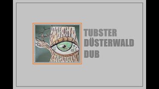 Düsterwald Dub  Dub Type  Song  Tubster  2024 October the 3rd [upl. by Ynnaffit265]