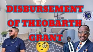 THEOBARTH GRANT DISBURSEMENT UPDATE  SEE DETAILS  PLEASE SHARE WIDELY [upl. by Tandy451]