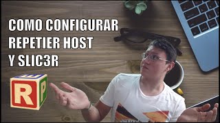 Como configurar REPETIER HOST y SLIC3R Tutorial en Español 😵😱 [upl. by Odlauso]