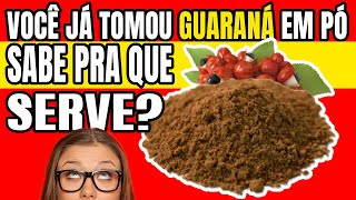 Benefícios do Guaraná em Pó Natural 🤔 Veja Como Tomar [upl. by Aelyak]