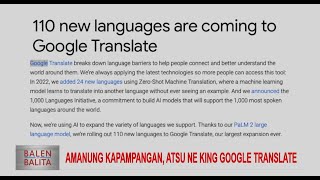 Amanung Kapampangan atsu ne king Google Translate  CLTV36 News Clip [upl. by Harp]