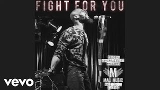 Mali Music  Fight For You Audio [upl. by Strephonn418]