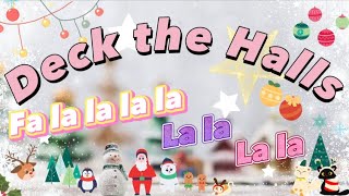 Deck the Halls  Christmas Song for Kids [upl. by Nabois]