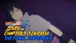 Naruto Shippūden Ultimate Ninja Storm 4  Chapter 3 Yin Path The Final Showdown [upl. by Plante949]