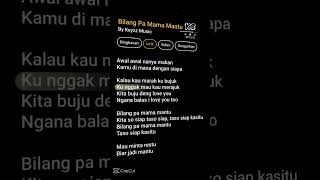 Lirik Bilang pa mama mantu [upl. by Ahern4]