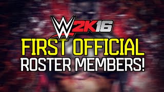 WWE 2K16  First Official Roster Members Revealed WWE 2K16 News [upl. by Nylaehs]