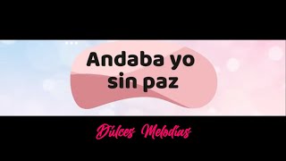 ANDABA YO SIN PAZ  FIELES VOCES COVER [upl. by Elletnahc]