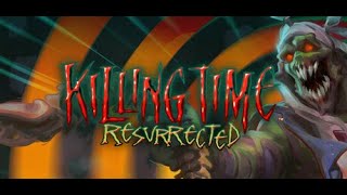 Killing Time Resurrected  Gameplay  No Commentary [upl. by Yelrehs308]