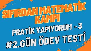 Ödev Testi  Sıfırdan Matematik Kampı  2Gün Pratik Yapıyorum Test  3 sıfırdanmatematik [upl. by Eustasius]