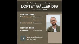 Gudstjänst med Daniel Alm  Korskyrkan Örkelljunga [upl. by Namra]