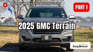 2025 GMC Terrain Safety Meets Smart Connectivity  Part 1 [upl. by Tallou405]