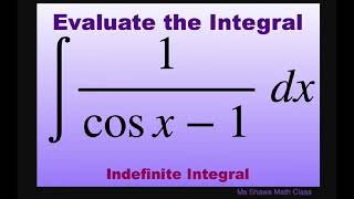 Evaluate the Integral 1cos x 1 dx Integration [upl. by Weston]