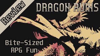 Dragon Ruins Review  BiteSized RPG Fun [upl. by Clint]