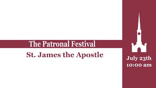 The Patronal Festival  St James the Apostle [upl. by Womack683]