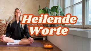 🌿 Heilende Worte für deine Seele Ruhe amp innere Stärke 🧘‍♀️ [upl. by Mechling]