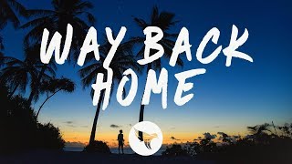 SHAUN feat Conor Maynard  Way Back Home Lyrics Sam Feldt Edit [upl. by Aulea]