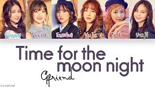 GFRIEND 여자친구  밤 Time for the moon night HANROMENG Color Coded Lyrics [upl. by Aliuqat]