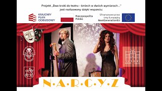 quotNarcyzquot  Teatr Nowy Nowy Sącz  LIVE [upl. by Nivaj]