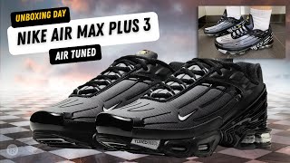 Nike Air Max Plus 3 III Tuned [upl. by Ljoka]