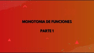 11 MONOTONIA EN GRAFICAS 1 [upl. by Sedgewinn]