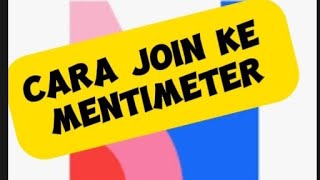 Cara Join ke Mentimeter mentimeter menticom [upl. by Dorisa]