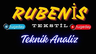 RUBENİS TEKSTİL rubns  TEKNİK ANALİZ BORSA İSTANBUL [upl. by Melvin]