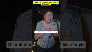 Cô Bé Lén Chạy Về Nhà Điều Gì Đã Xảy Ra [upl. by Goody]