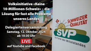 Delegiertenversammlung der SVP Schweiz vom 12102024 [upl. by Cleaves]