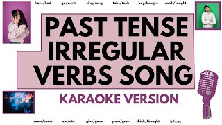 Past tense irregular verbs song karaoke version [upl. by Ifar]