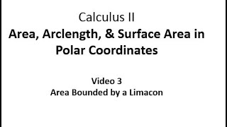 Finding the Area Bounded by a Limacon [upl. by Novyak]